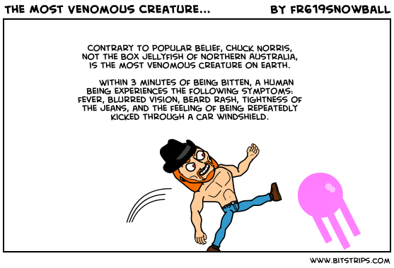 The Most Venomous Creature...