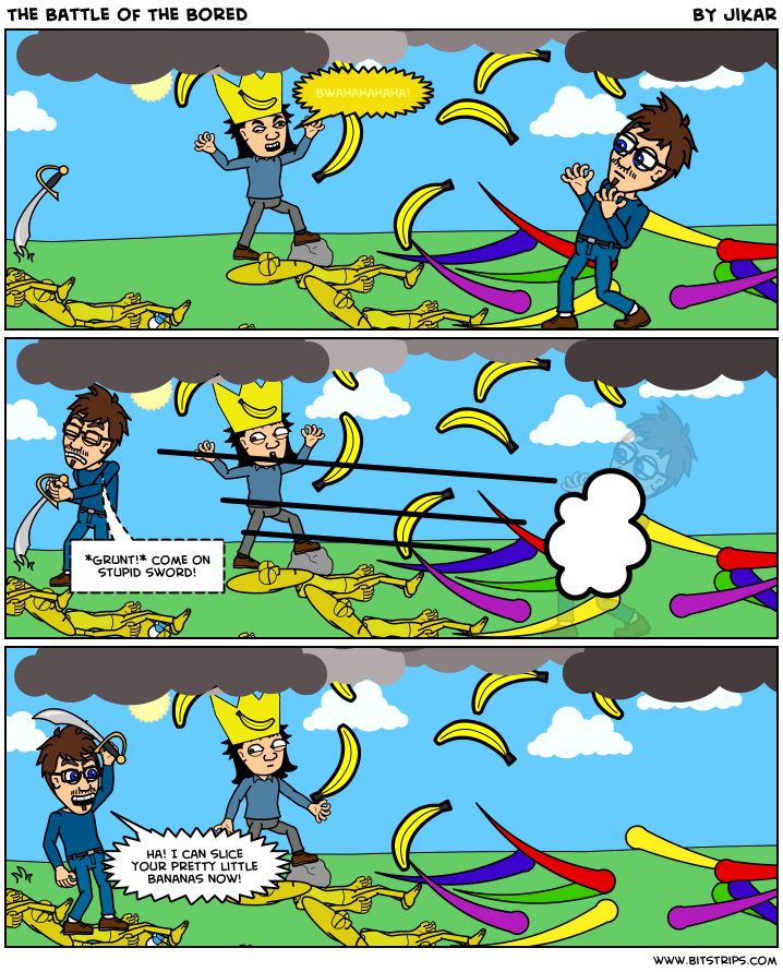 The Battle of The Bored