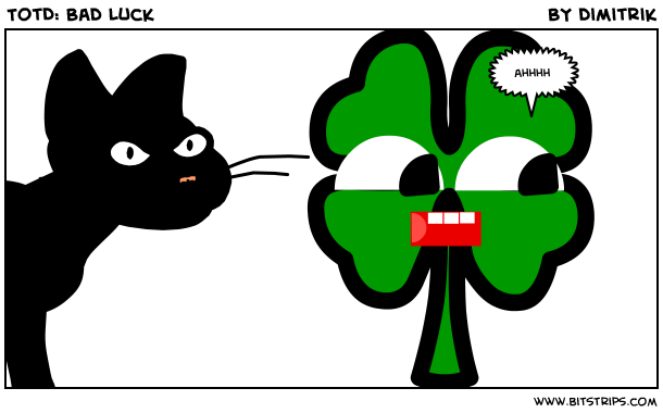 TotD: Bad Luck