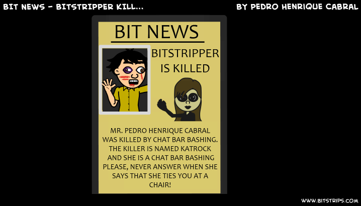 BIT NEWS - BITSTRIPPER KILL...