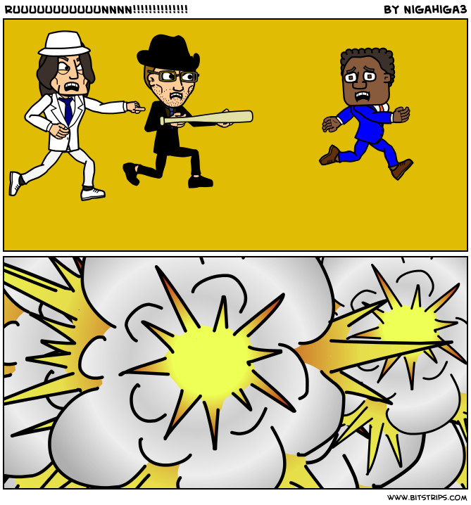 RUUUUUUUUUUUNNNN!!!!!!!!!!!!!!