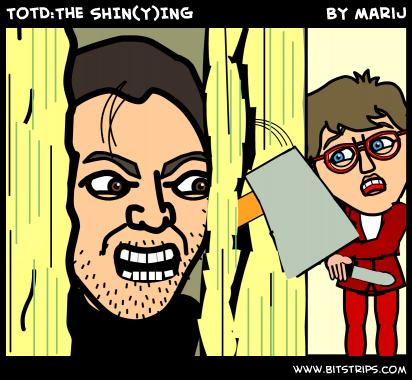 TotD:The SHIN(Y)ING