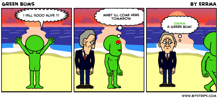 green bums