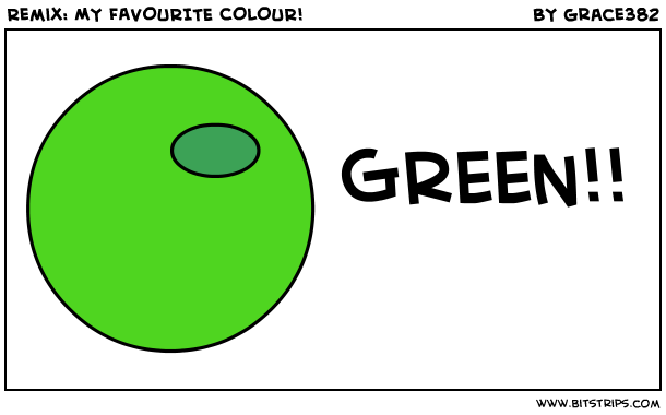 Remix: MY FAVOURITE COLOUR!