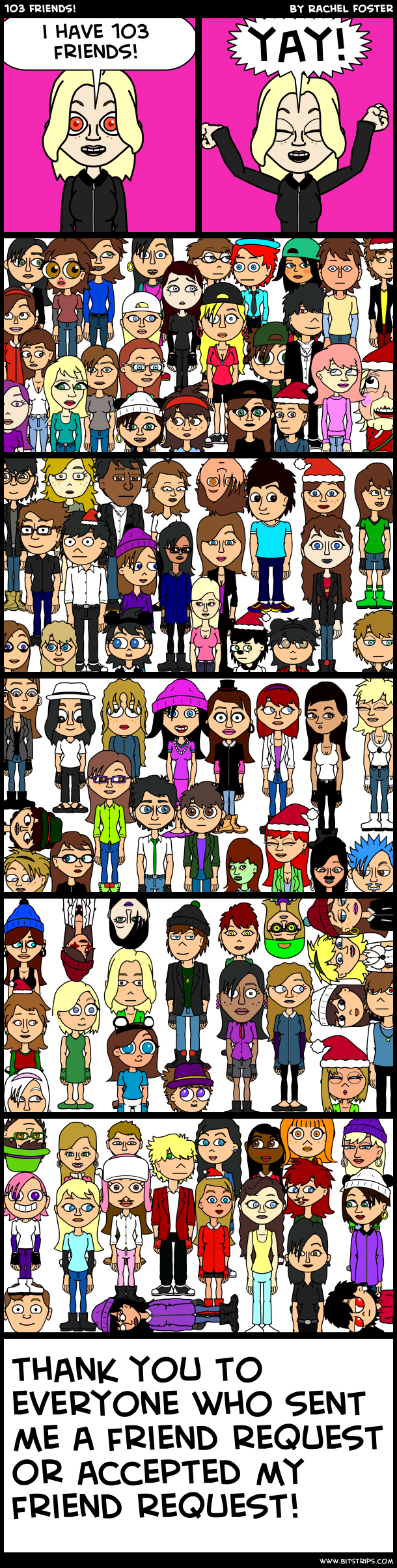 103 Friends!