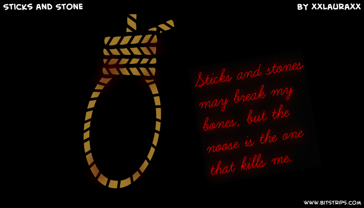 Sticks and Stone
