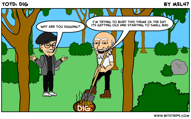TotD: Dig