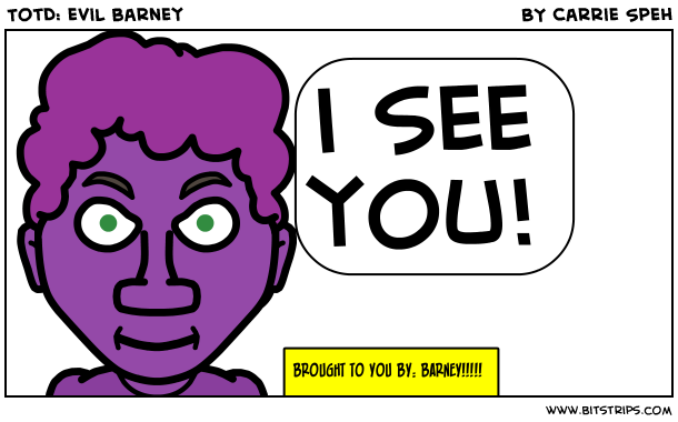 TotD: evil barney