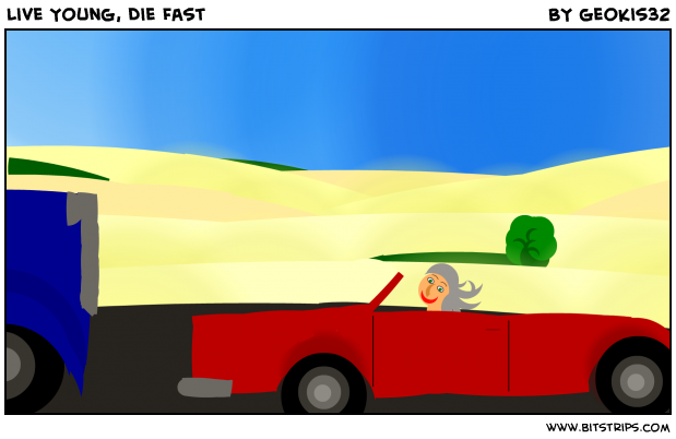Live Young, Die Fast