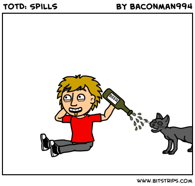 TotD: Spills