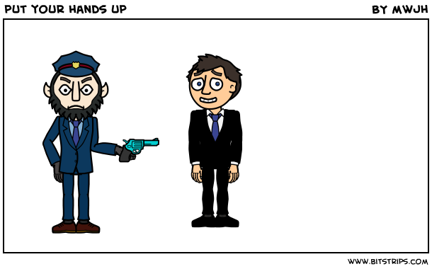 put your hands up