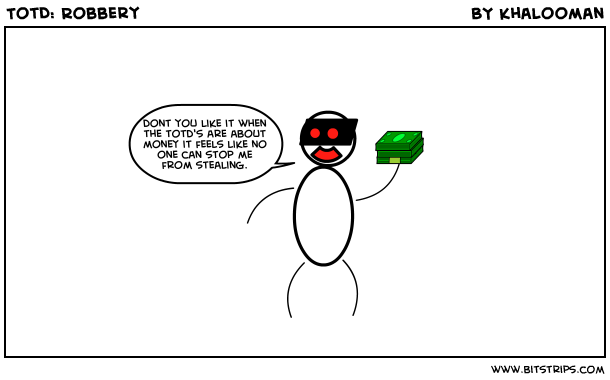 TotD: Robbery