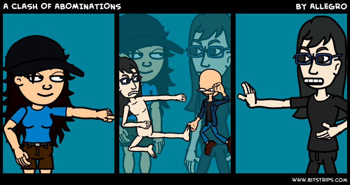 A CLASH OF ABOMINATIONS