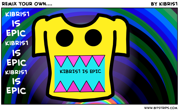 remix your own....