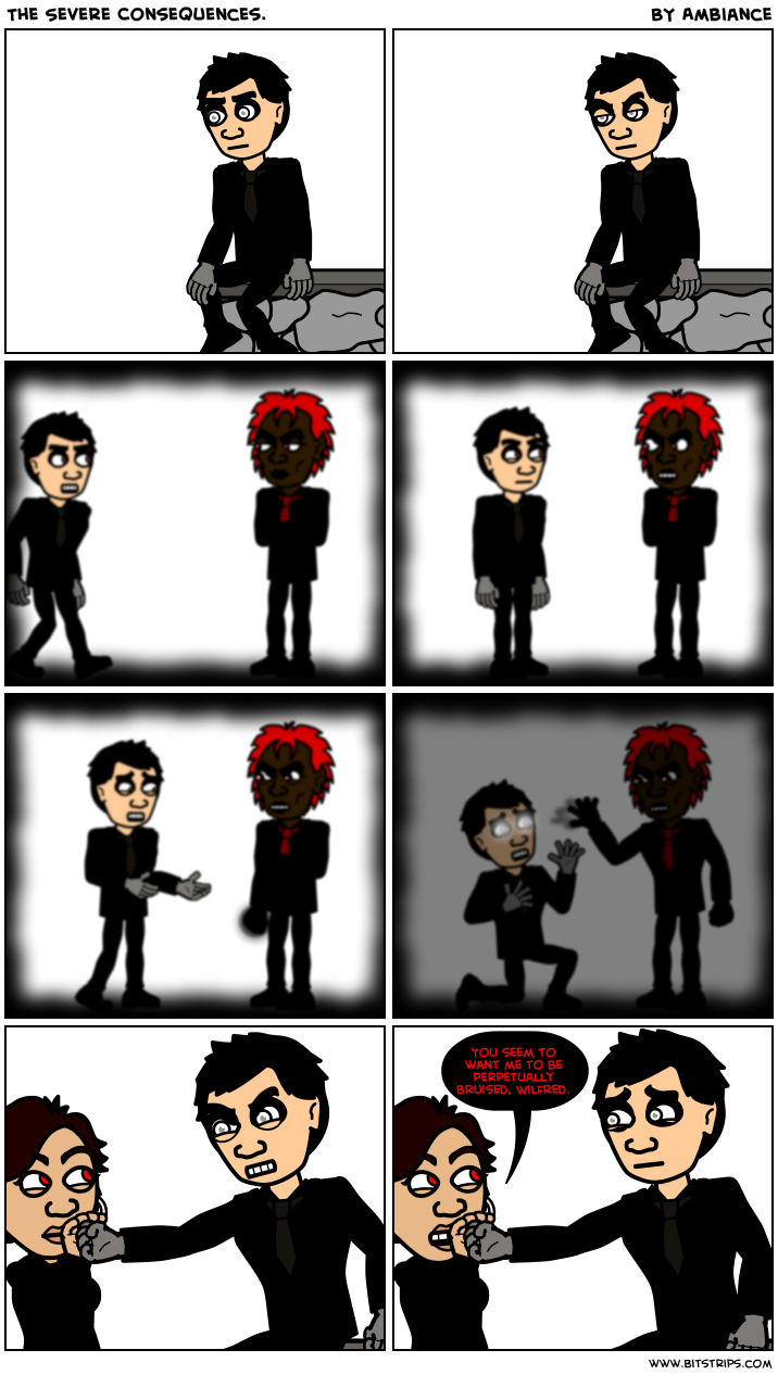 The Severe Consequences.