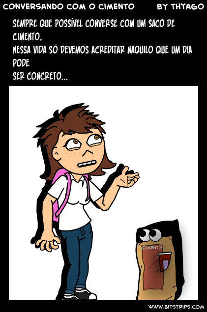 conversando com o cimento