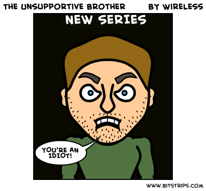 The Unsupportive Brother