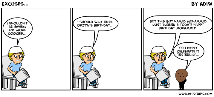 Excuses...