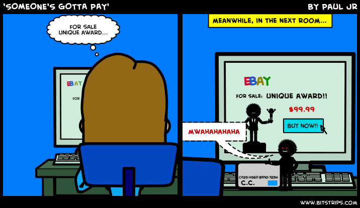 'SOMEONE'S GOTTA PAY'