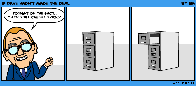 if Dave hadn't made the deal
