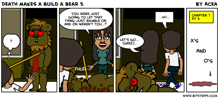 Death makes a Build a Bear 5