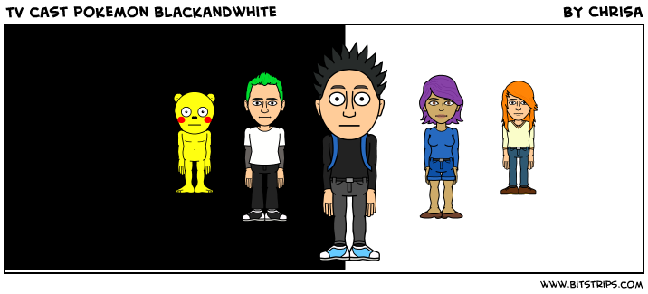TV cast pokemon blackandwhite