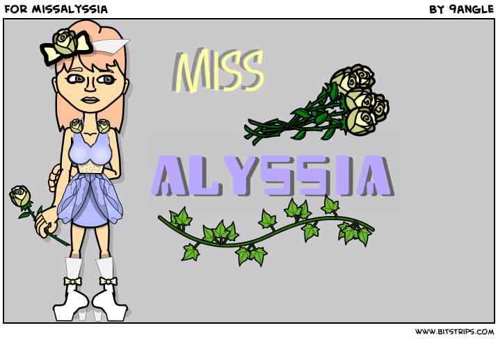 For MissAlyssia