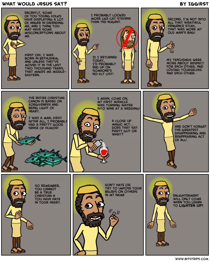 what would jesus say?