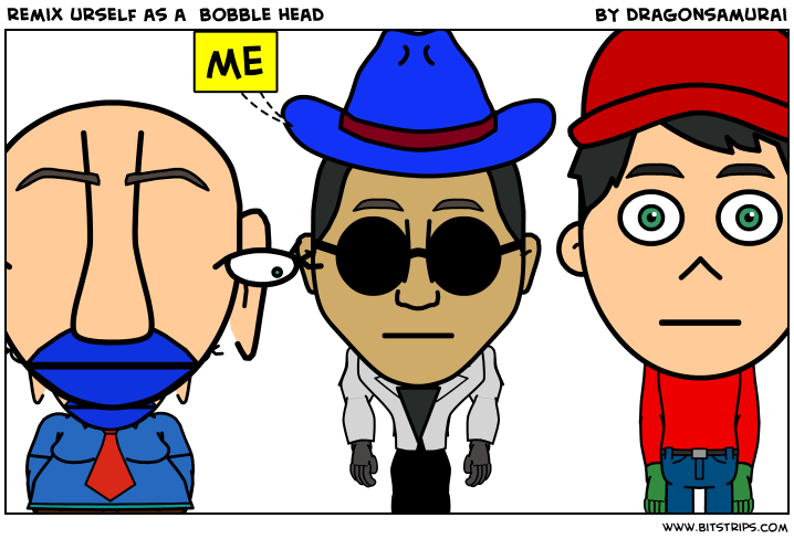 remix urself as a  bobble head