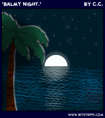 'Balmy night.'