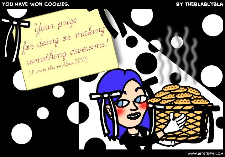 You Have Won Cookies.