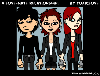 A Love-Hate Relationship.
