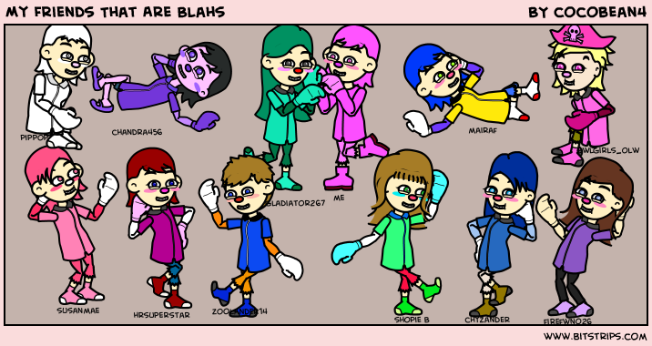 My Friends That Are Blahs