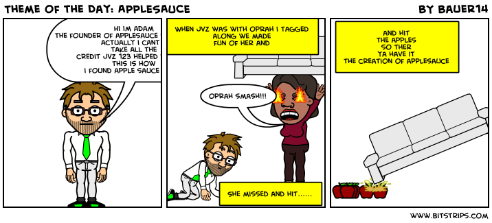 Theme of the Day: APPLESAUCE
