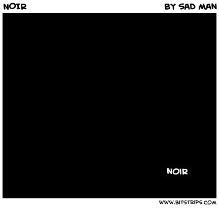 NOIR