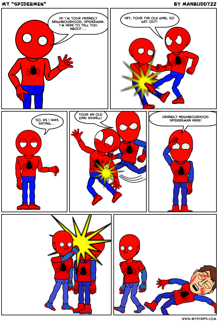 My "SPIDERMEN"