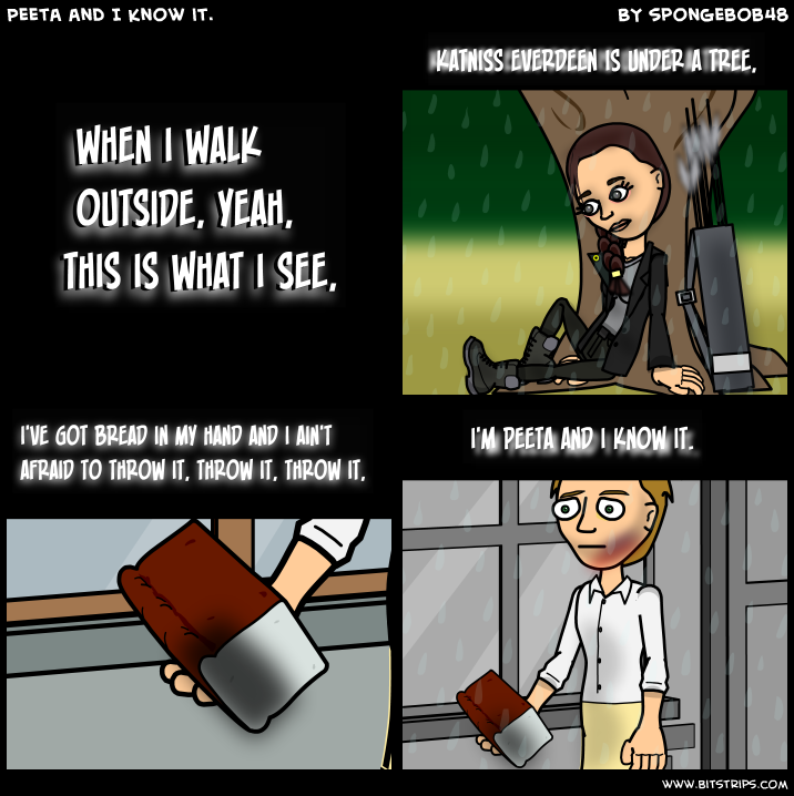 Peeta and I know it.