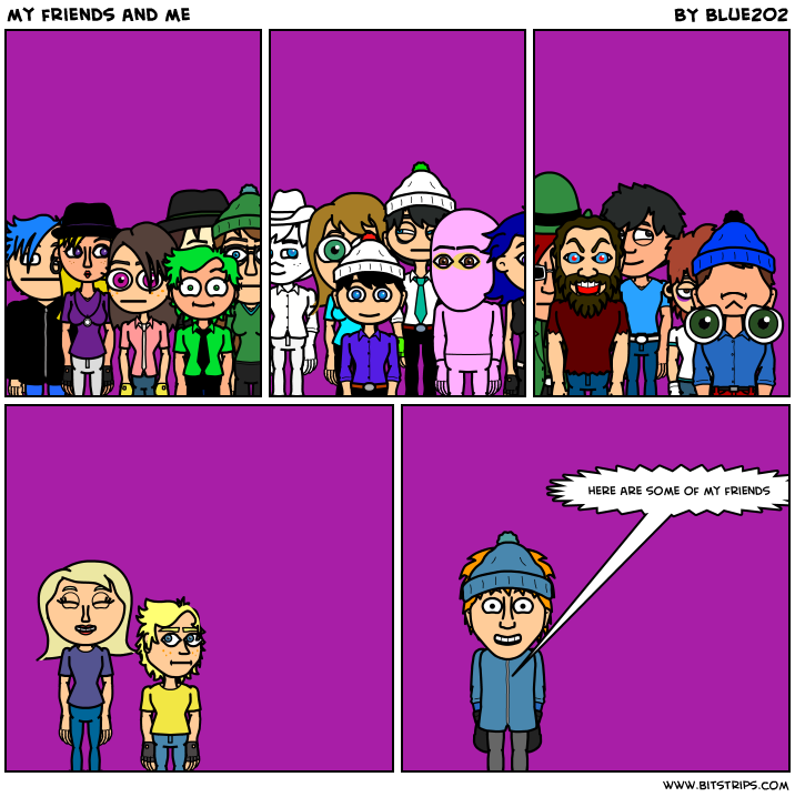 my friends and me