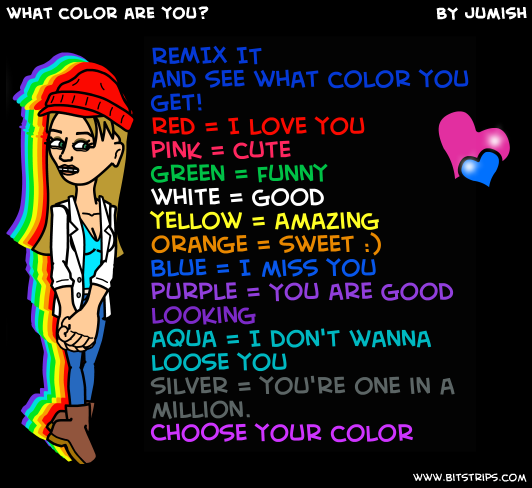 what color are you?