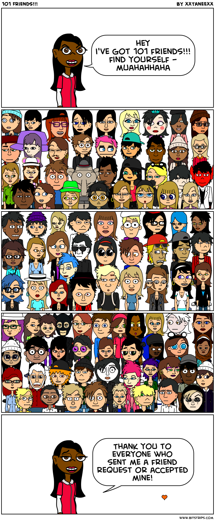 101 Friends!!!