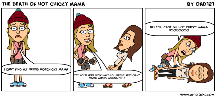 the death of hot chicky mama