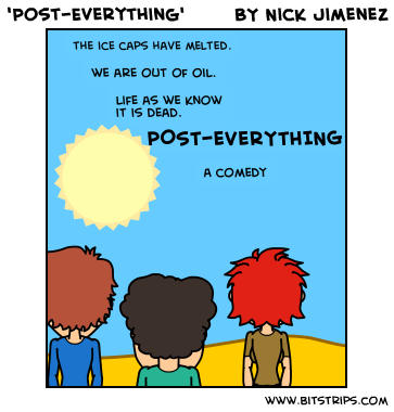 'Post-Everything'