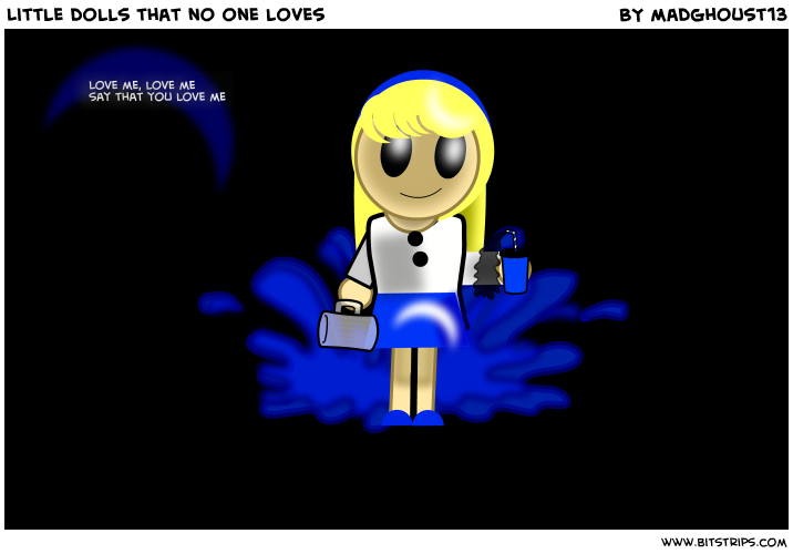 Little dolls that no one loves