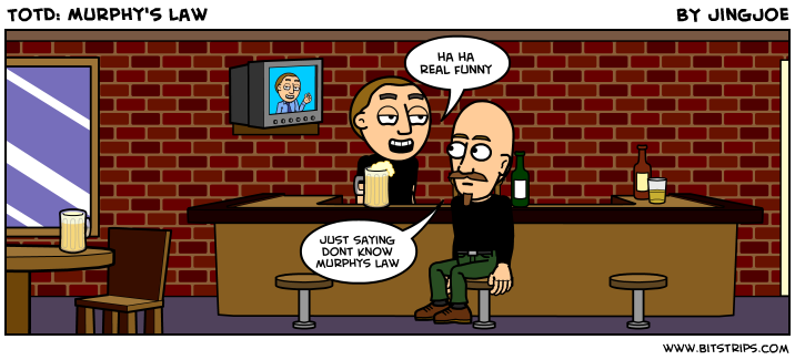 TotD: Murphy\'s Law