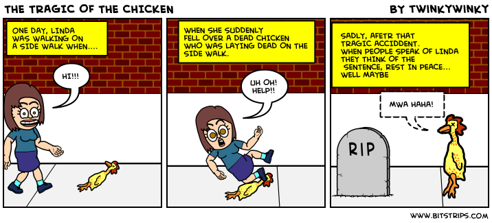 THE TRAGIC OF THE CHICKEN
