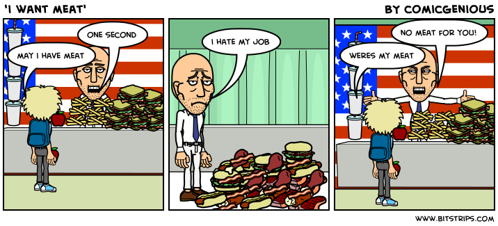 'i want meat'