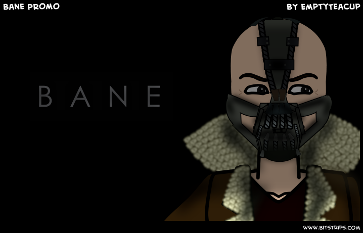 Bane PROMO