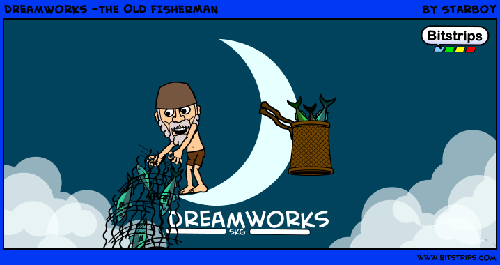 DreamWorks -THE OLD FISHERMAN 