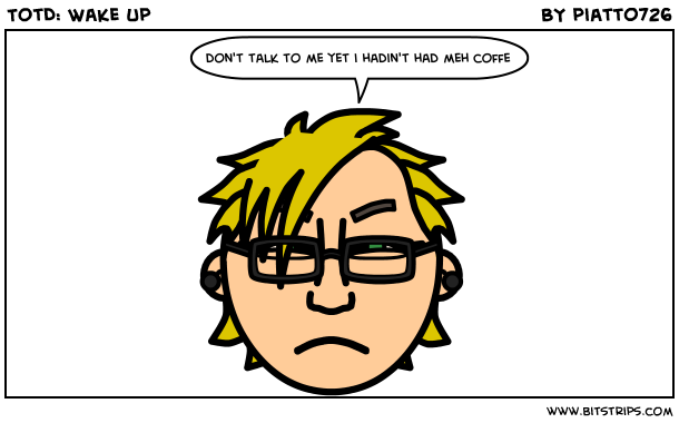TotD: Wake Up