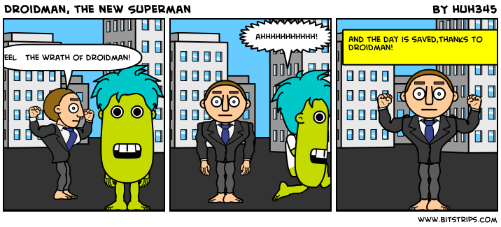 Droidman, the new Superman
